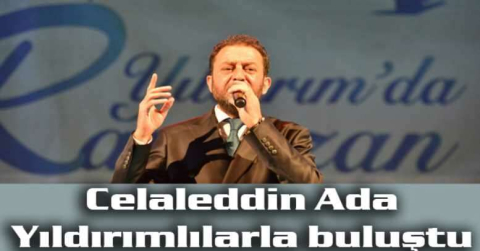 Celaleddin Ada Yıldırımlılarla buluştu