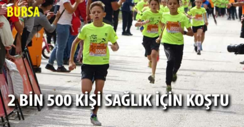 2 bin 500 kişi sağlık için koştu