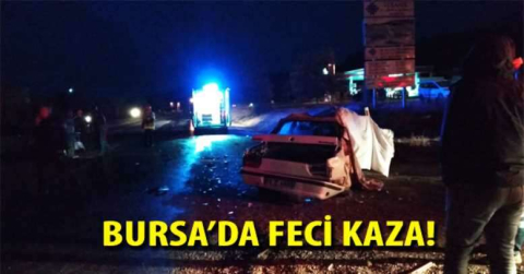 Bursa’da feci kaza