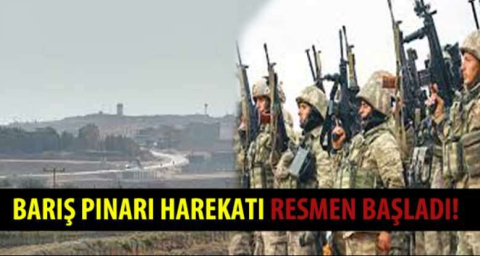 Barış Pınarı Harekatı resmen başladı