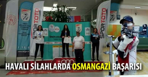 Havalı silahlarda Osmangazi başarısı