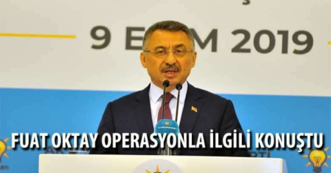  Fuat Oktay operasyonla ilgili konuştu