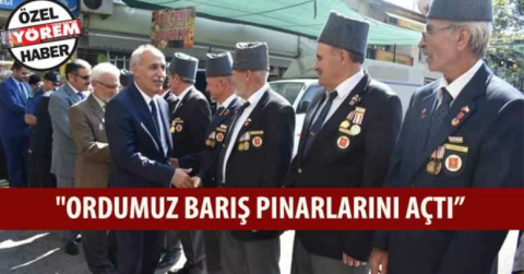 "ORDUMUZ BARIŞ PINARLARINI AÇTI” 