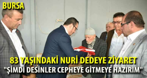 "Şimdi desinler cepheye gitmeye hazırım"