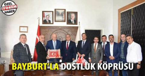 BAYBURT’LA DOSTLUK KÖPRÜSÜ