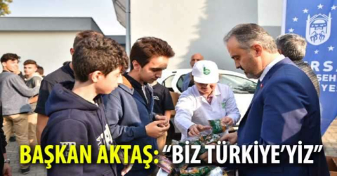 Başkan Aktaş: “Biz Türkiye’yiz”