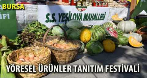 Yöresel ürünler festivalde görücüye çıkıyor