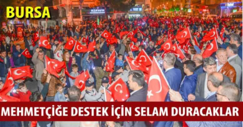 Mehmetçiğe destek için selam duracaklar