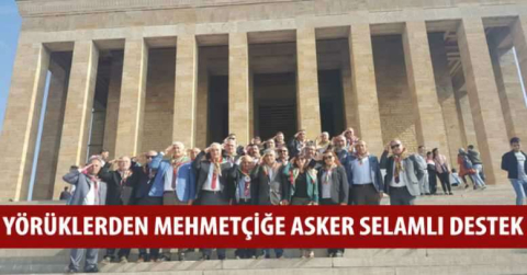 Yörüklerden Mehmetçiğe asker selamlı destek