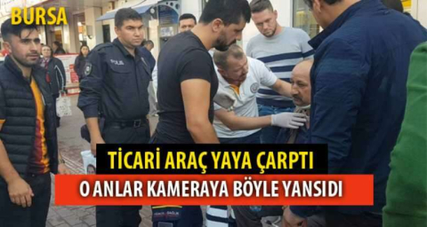 Bursa'da hafif ticari araç yaya çarptı