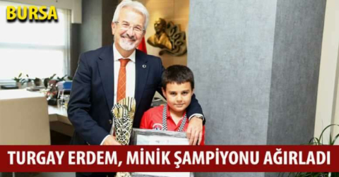 Turgay Erdem, minik şampiyonu ağırladı