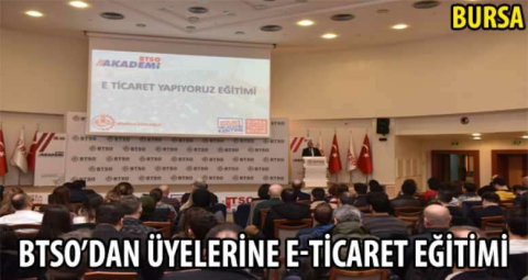 BTSO’dan üyelerine e-ticaret eğitimi