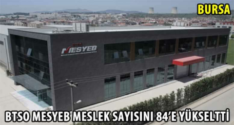 BTSO MESYEB Meslek Sayısını 84’e Yükseltti