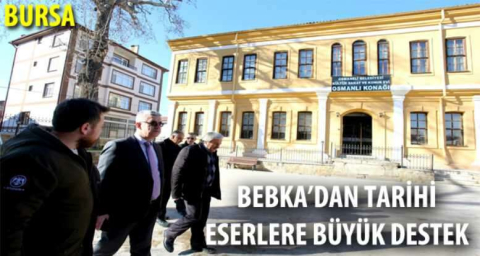 BEBKA’dan tarihî eserlere büyük destek