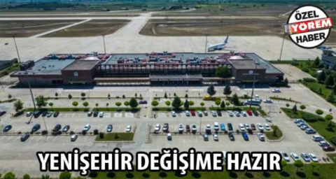 Yenişehir değişime hazır