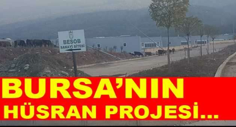 Bursa’nın hüsran projesi...