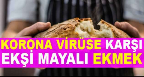 Korona virüse karşı ekşi mayalı ekmek