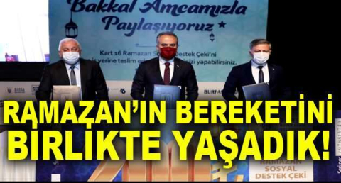 Ramazan’ın bereketini birlikte yaşadık