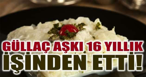 Güllaç ve ekmek başını yaktı