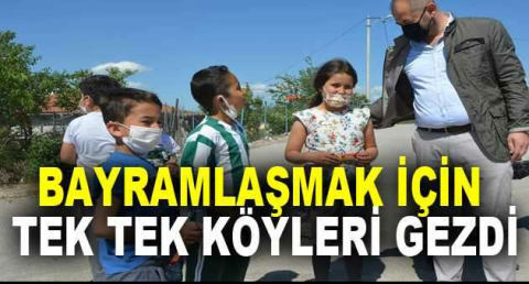 Bayramlaşmak için tek tek köyleri gezdi