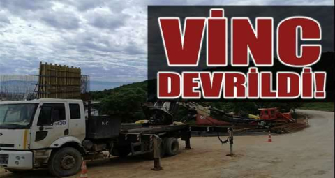 Devrilen vincin operatörü yaralandı