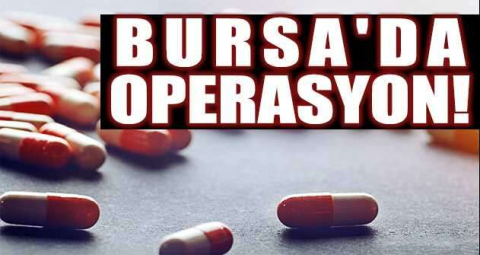 Bursa'da uyuşturucu operasyonu