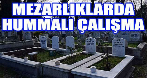 Mezarlıklarda hummalı çalışma