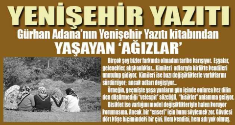  YAŞAYAN ‘AĞIZLAR’