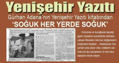 ‘SOĞUK HER YERDE SOĞUK’